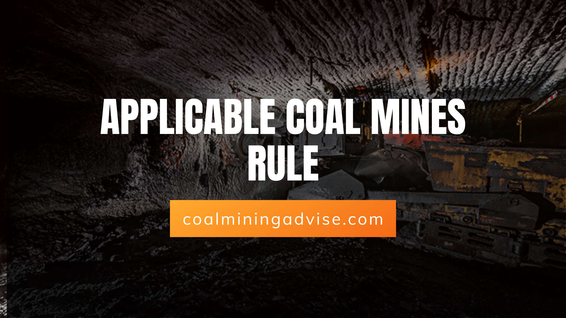 coal mines applicable rules